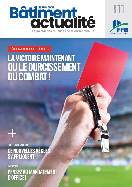 BATIMENT ACTUALITE N° 11 DU 25 JUIN 2025